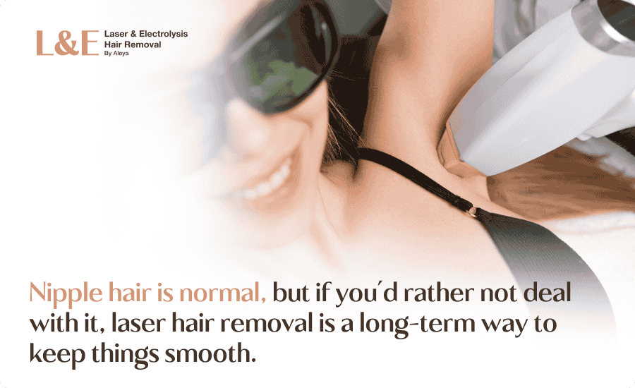 Laser Hair Removal for Nipples: Causes, Tips & FAQs