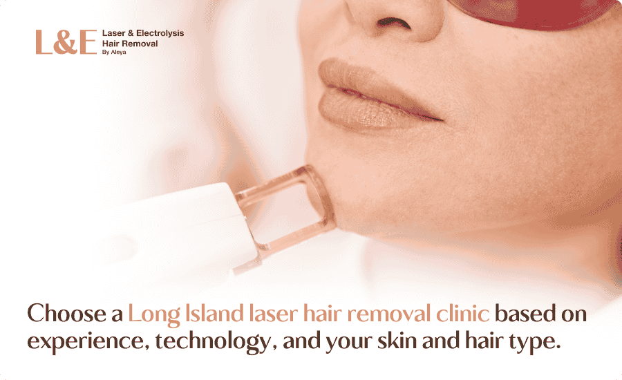 Laser Hair Removal on Long Island: A Complete Guide [+ FAQs]